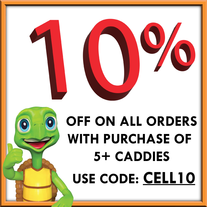 "Cell10" Discount offering 10% off on all orders when you purchase 5+ Caddies